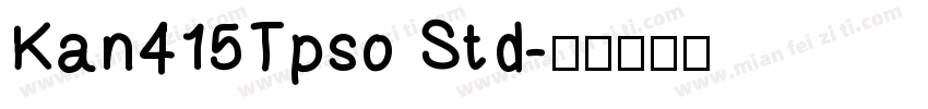 Kan415Tpso Std字体转换